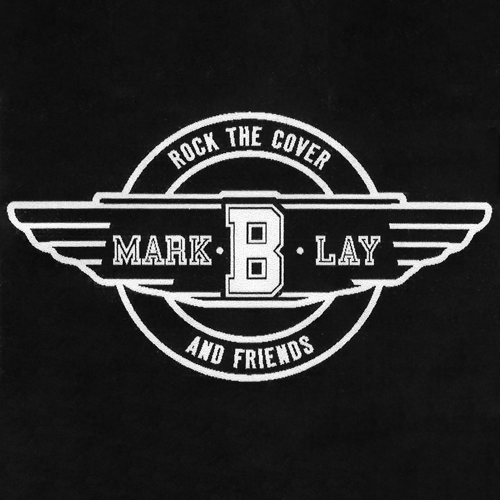 Mark B Lay - Rock The Cover